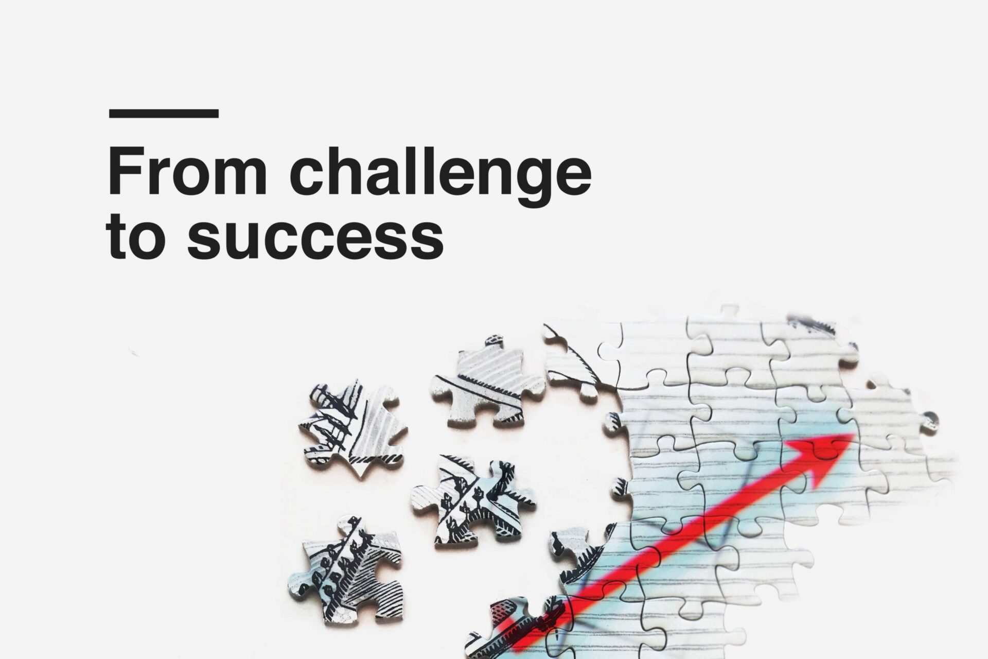 from challege to success